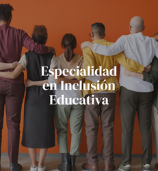 Especialidad en Inclusión Educativa