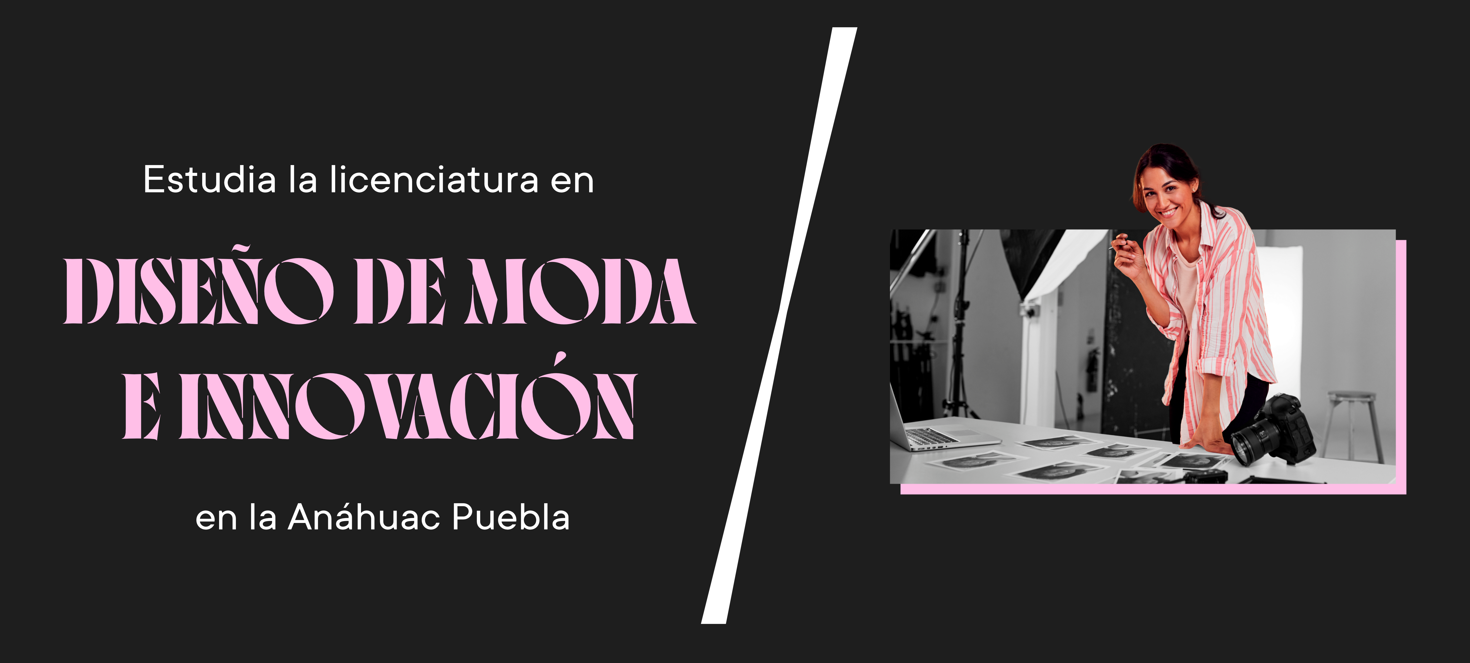 Estudia la licenciatura en diseño de moda e innovación