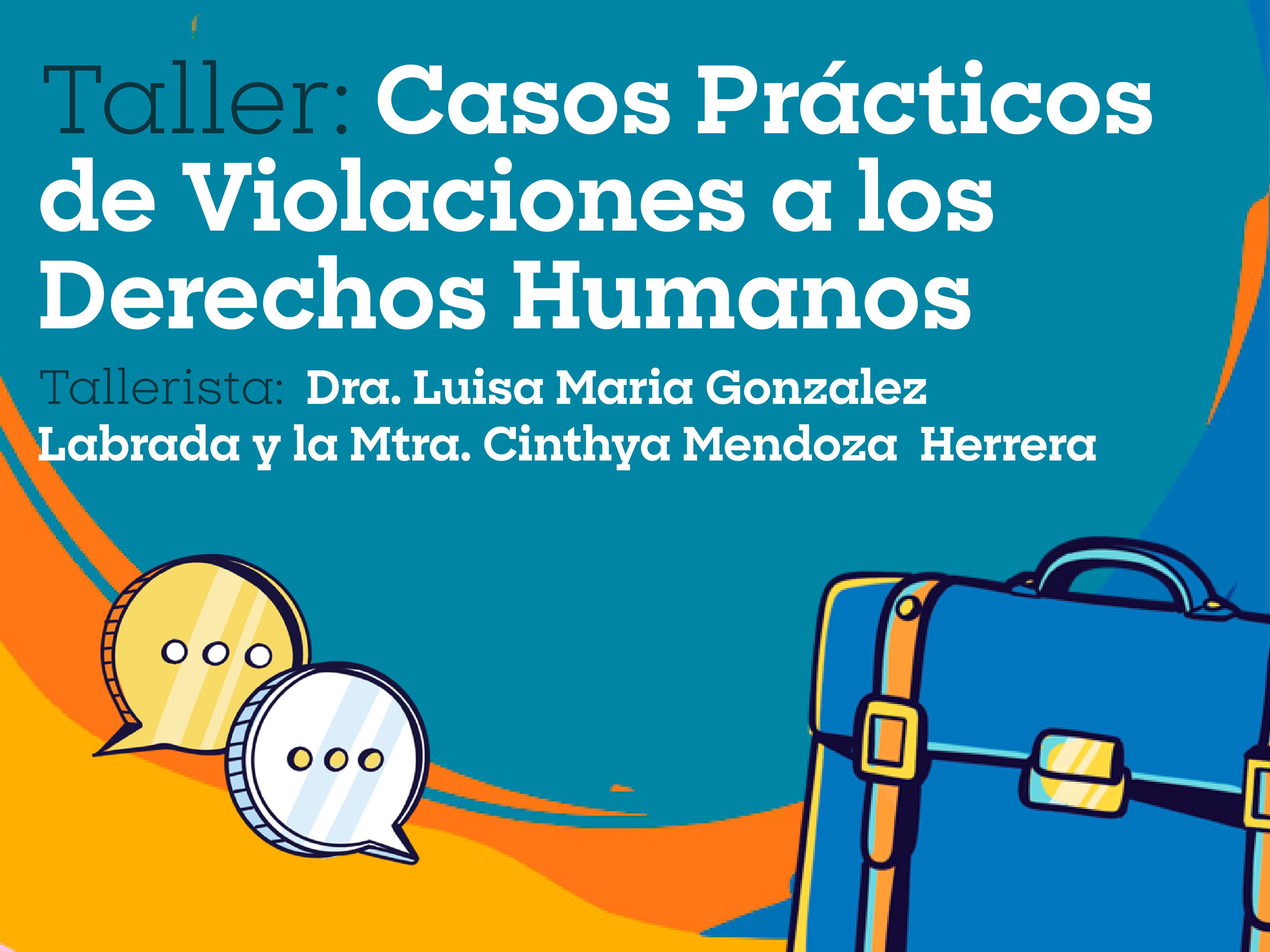 Casos prácticos de violaciones a los derechos humanos