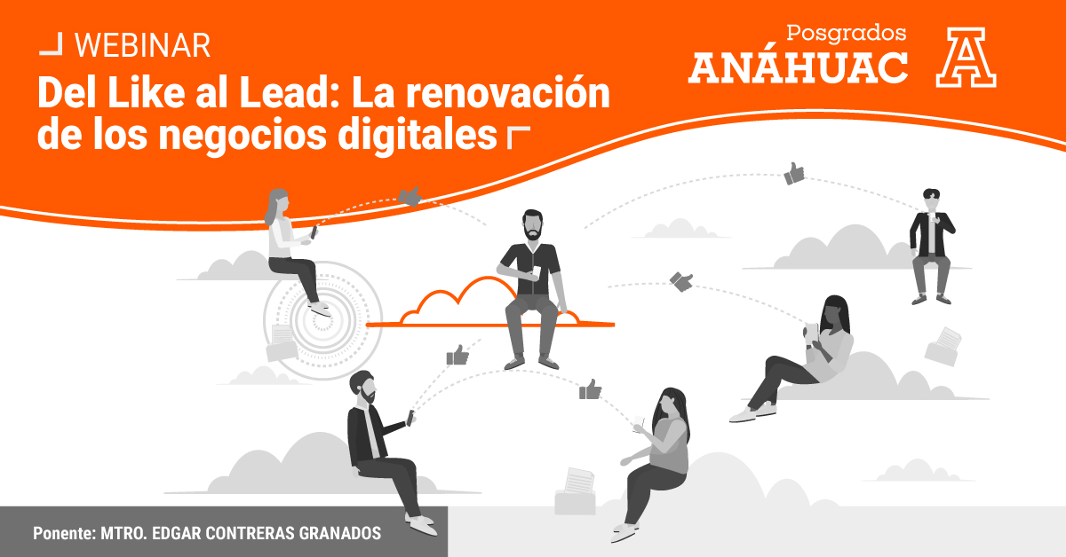 del-like-al-lead-la-renovacion-de-los-negocios-digitales